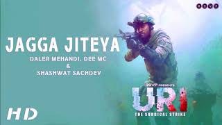 URI - Jagga Jiteya - Daler Mehndi, Dee MC &amp; Shashwat Sachdev 🎵