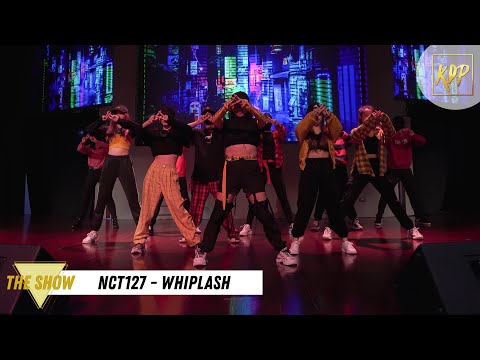 NTUKDP The Show 2021 [DEBUT EVAL.] 'NCT127(엔시티127) - WHIPLASH (Choreography by Euanflow)' LIVE STAGE