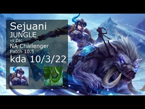 Sejuani Jungle vs Zac - NA Challenger 10/3/22 Patch 10.5 Gameplay