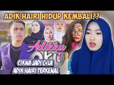 CIKNA KEHILANGAN HAIRIE- Adikku OKU 3 ost Haa Tepok x Kejar Masa - MK TAMPARULI || REACTION MALAYSIA