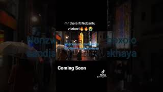 Mr Thela ft Nobantu Vilakazi