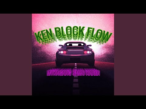 Ken Block Flow (feat. Samo)