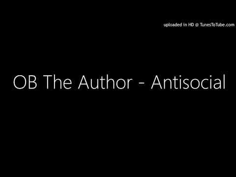 OB The Author - Antisocial (New 2018)