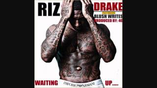 Riz ft Drake - Waiting Up (new music 2012)