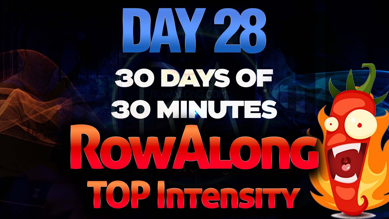 30 Days of 30 Minute Rows - Day 28 - 15/10/5min - Incredible Indoor Rowing Workout