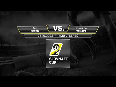 Slovnaft Cup 2022/2023 - 4.kolo: ŠKF Sereď - FC Spartak Trnava (zostrih)