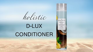 ENJOY Hair Care Holistic D-Lux Conditioner | Ultimate Luxury, Deep