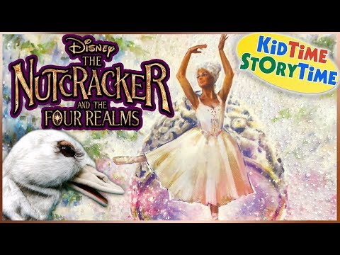 The Nutcracker and the Four Realms - Reading for Kids