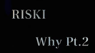 Riskisoulo- Why Pt.2 (Official Audio)