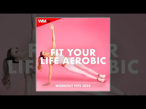 FIT YOUR LIFE AEROBIC WORKOUT HITS 2024 - 135 BPM / 32 COUNT - Fitness & Music 2024