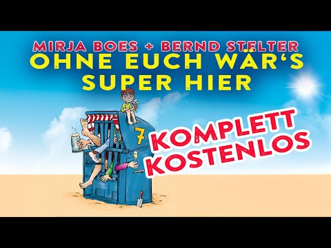 Dietmar Bittrich - Ohne Euch wär's super hier: das ungekürzte Hörbuch mit Mirja Boes + Bernd Stelter
