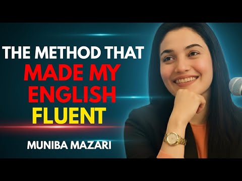 The Simple Method That Made Me Fluent in English | Best Speech By Muniba Mazari 