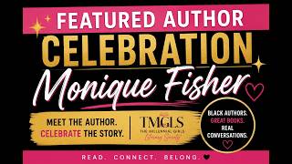 Featured Author Spotlight: Monique Fisher | TMGLS