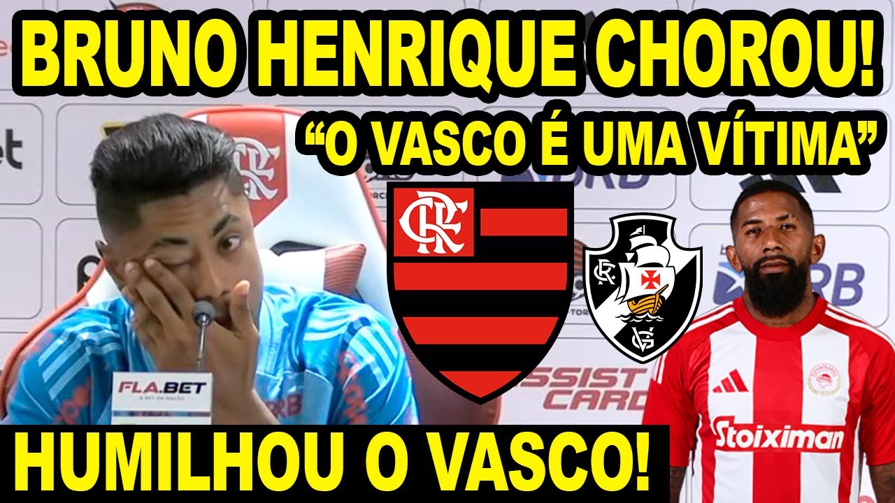 BRUNO HENRIQUE CHOROU NA COLETIVA E HUMILHOU RIVAL! “O VASCO É UMA VÍTIMA” HOMENAGEM NO NINHO E+