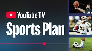 Learn about the YouTube TV Sports Plan