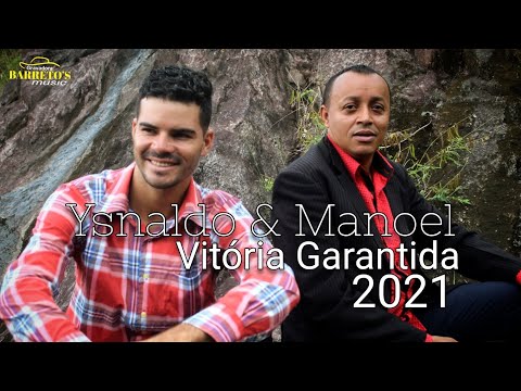 VITÓRIA GARANTIDA | YSNALDO E MANOEL | 2021