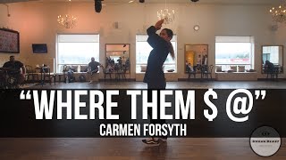 &quot;Where Them $ @&quot; - Dreezy | Synergy 2018 | Choreography by Carmen Forsyth