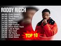 R O D D Y R I C C H Greatest Hits Top 100 Artists To Listen In 2023