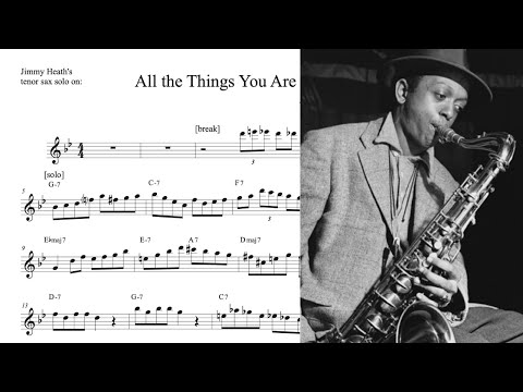 Jimmy Heath's tenor sax solo TRANSCRIPTION on 'All the Things You Are' (Bb)