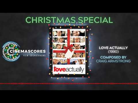 Cinemascores - Love Actually (2003) Original Soundtrack Score