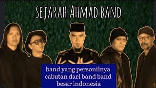 Download lagu cerita  Ahmad band || dari berdiri sampai berganti formasi baru mp3