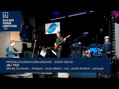 Blue Note Poznań Competition 2018: JMJ Trio