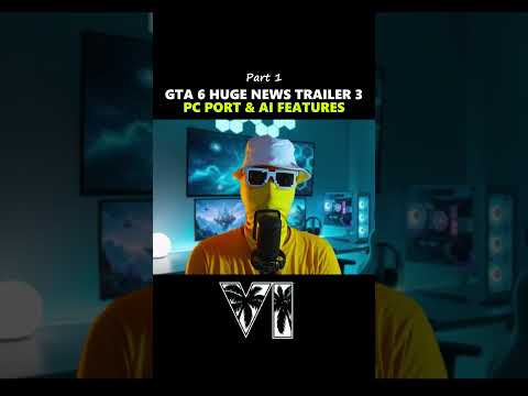 GTA 6 NEWS – Trailer 3, PC Version & AI Features! (Pt. 1)😮