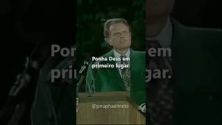 Deus e Sua Vontade em Primeiro Lugar | Billy Graham e Raphael Melo #palavradedeus #billygraham #fe