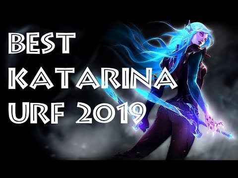 BEST KATARINA URF 2019