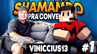Viniccius13 - Shamamdo para a conversa #1 - Coisas que NINGUÉM conhece sobre a LENDA do minecraft!