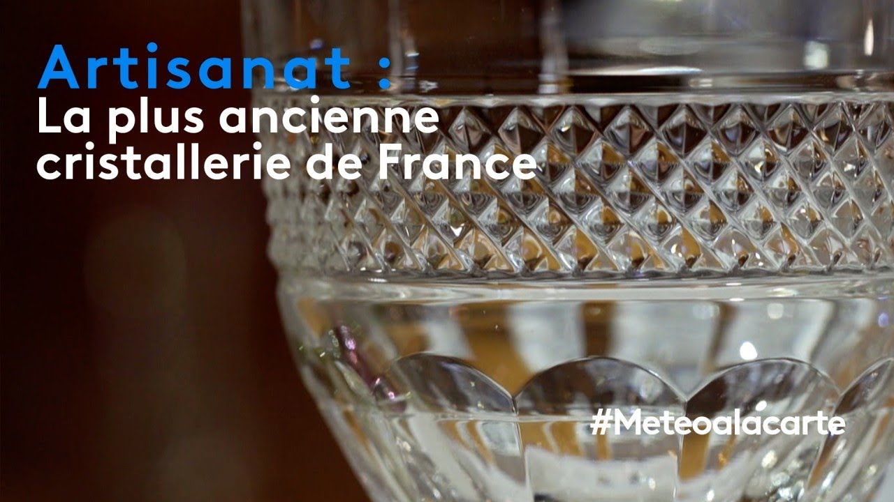 Artisanat : la plus ancienne cristallerie de France