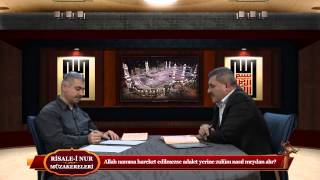 Risale-i Nur Müzakereleri - Allah namına hareket edilmezse adalet yerine zulüm nasıl meydan alır?