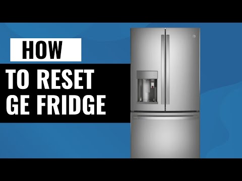 How to Reset Your GE Fridge: Easy Step-by-Step Guide!