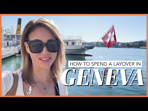 在瑞士日內瓦停留一天 (Spending One Day in Geneva, Switzerland on a Layover)