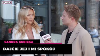 Sandra Kubicka o Baronie i Blance Lipińskiej
