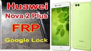 Huawei Nova 2 Plus Frp bypass without PC New method 2023 || Nova 2 Plus Google Account Unlock