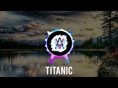 ackorensend & seantonio mashup - titanic (edited by AWV) (alan walker style) (new song 2021)