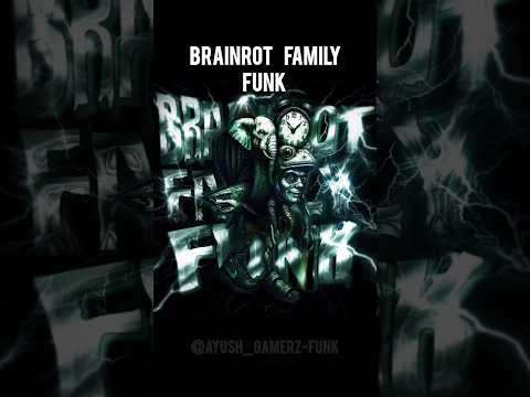 Brain Rot Family Funk (Super Slowed) #brainrot #funk #phonk