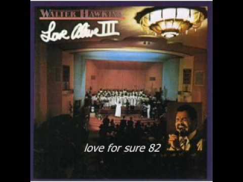 Walter Hawkins- I Love You Lord