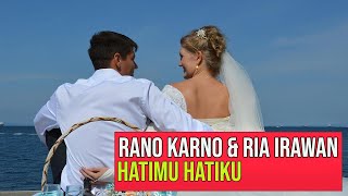 Download lagu Hatimu Hatiku - Rano Karno feat Ria Irawan (Karaoke) mp3