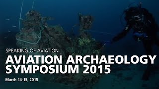 Aviation Archaeology Symposium 2015: Nick Veronico