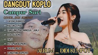 Download lagu CAMPUR SARI _ ORGEN TUNGGAL _ ALBUM DIDI KEMPOT _ PALING POPULER mp3