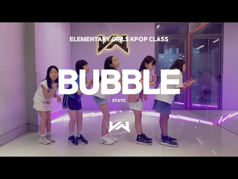 JST ELEMENTARY GIRLS KPOP CLASS I STAYC - BUBBLE