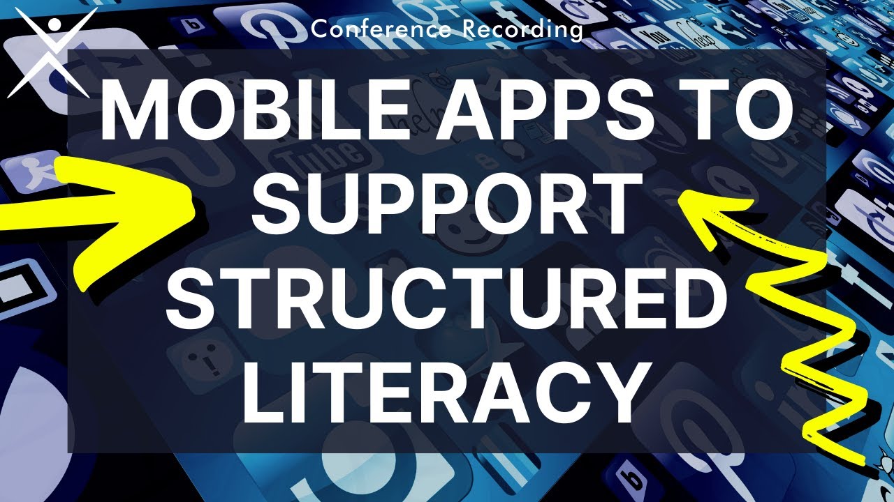 Mobile Apps to Enhance Structured Literacy