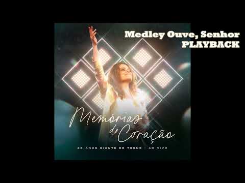 Diante do Trono - Medley Ouve, Senhor (Playback)