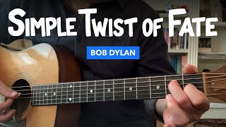 ðbb¸ Simple Twist of Fate âa¢ Easy guitar lesson (standard tuning, no capo) âa¢ Bob Dylan