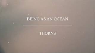 Being As An Ocean - Thorns (Lyrics)