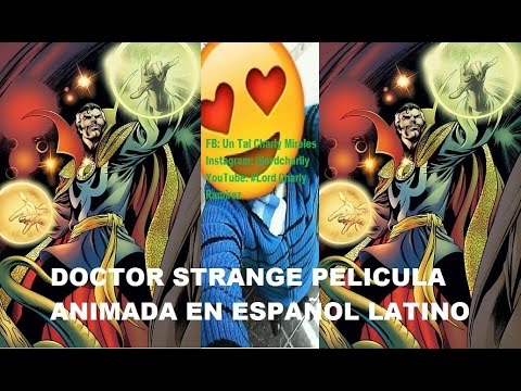 DOCTOR STRANGE PELICULA ANIMADA EN ESPAÑOL LATINO!! IKE Y COMPARTE GRACIAS!!