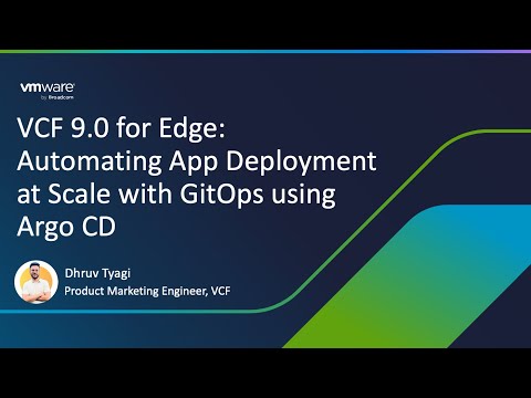VCF Edge 9.0: Automating App Deployment at Scale with GitOps using Argo CD
