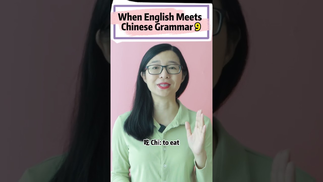 When English Meets Chinese Grammar 9